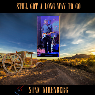 Stanley Joe Nirenberg Still Got A Long Way To Go